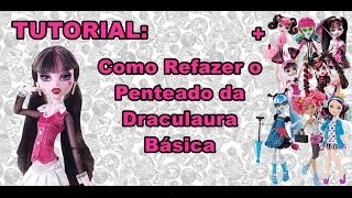 TUTORIAL Como Refazer o Penteado da Draculaura Básica [upl. by Beach]