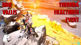 Lets Play Warframe 219 Thermia Fractures Event [upl. by Aztin]