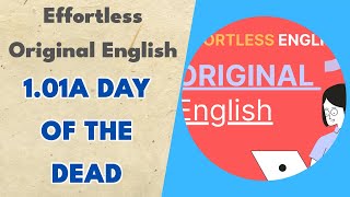 101a Day of the Dead  Effortless Original English [upl. by Osric]