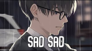 「Nightcore」→ sad sad Lyrics by Ollie [upl. by Yeldua]