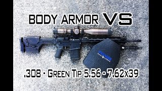 Body Armor VS 308  Green Tip 556  762x39 [upl. by Naitsirt43]