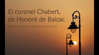 El coronel Chabert de Honoré de Balzac audiolibro completo con voz humana en español [upl. by Gusty]