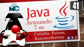 Tutorial Java 7 SE Avanzado  41 Callable Future  ExecutorService [upl. by Puduns492]