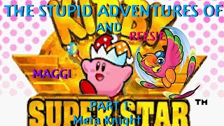 The Stupid Adventures of Maggi and Reesie Kirby Super Star funny moments 1 [upl. by Lugar196]