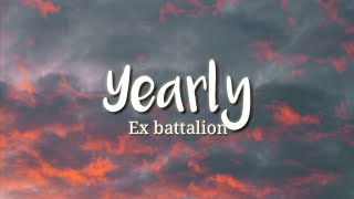 Ex Battalion  Yearly Lyrics quot2021quot [upl. by Anilad]