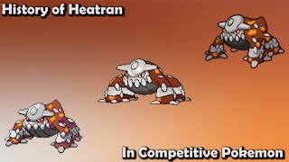 How GREAT was Heatran ACTUALLY  History of Heatran in Competitive Pokemon [upl. by Cesare]