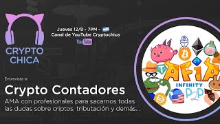 CryptoContadores  AMA sobre criptomonedas Axie Infinity dudas sobre tributación emprendedurismo [upl. by Ruon]