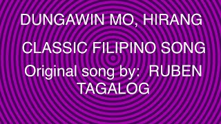 Dungawin Mo Hirang Karaoke With Lyrics [upl. by Krein633]