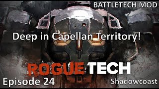 RT 24 Deep in Capellan Territory ROGUETECH 2024 Campaign Battletech [upl. by Hanafee]