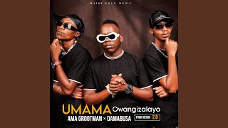 UMAMA Owangizalayo Piano Remix 20 [upl. by Gerdeen]