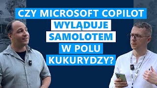 Czy Microsoft 365 Copilot da radę wylądować samolotem w polu kukurydzy [upl. by Inavoy]