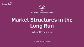 Market Structures in the Long Run I A Level and IB Economics [upl. by Nnorahs]