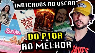 OSCAR 2024 TODOS OS FILMES  DO PIOR AO MELHOR [upl. by Karb438]