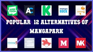 Mangapark  Top 12 Alternatives of Mangapark [upl. by Arlana]