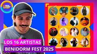 🇪🇦 Reacción a Los 16 Artistas del BENIDORM FEST 2025  Spain Eurovision 2025 🇨🇭 [upl. by Sokcin461]