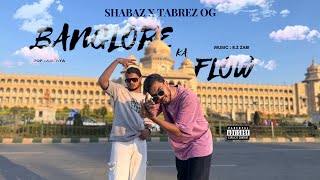 BANGLORE KA FLOW  shabaz27 X TabrezOG  Official music video prod by RZZabi45 [upl. by Dloreh200]