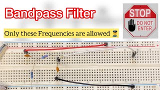 How to build a bandpass filter on breadboard and oscilloscope  with theory [upl. by Devland]