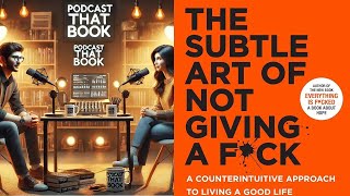 Podcast That Book  Episode 26 The Subtle Art Of Not Giving A Fck by Mark Manson [upl. by Eyr]