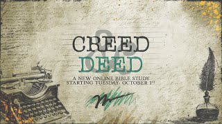 Bible Study  Creed and Deed Week Four [upl. by Fem]