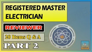 PART 2  REGISTERED MASTER ELECTRICIAN EXAMINATION REVIEWER l 20 ITEMS [upl. by Jarlathus177]