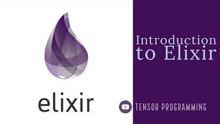 Introduction to Elixir  Functions Builtin and Complex Types  Part Two [upl. by Nnairol465]