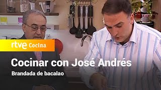 Brandada de bacalao  Vamos a cocinar con José Andrés  RTVE Cocina [upl. by Raf]