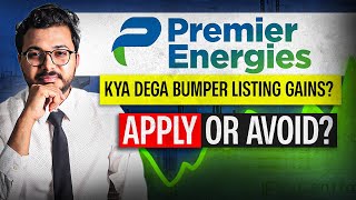 Premier Energies IPO  Bumper Listing  Apply or avoid  Vibhor Varshney [upl. by Doi876]