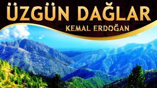 İlahi  Kemal Erdoğan  Yol Ver Bana Karlı Dağlar  Üzgün Dağlar [upl. by Ellehciram]