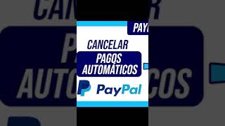 Cómo cancelar autocobro en Paypal paypal [upl. by Barnaba]