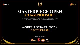 MASTERPIECE OPEN CHAMPIONSHIP  MODERN FORMAT TOP 4 [upl. by Adnovoj]