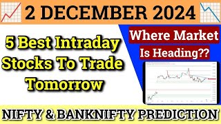 Daily Best Intraday Stocks  2 December 2024  Stocks to buy tomorrow  Detailed Analysis [upl. by Nahtaoj]