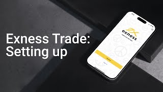 Reliable MOBILE TRADING with EXNESS TRADE APP  Setting up your trading app [upl. by Iamhaj377]