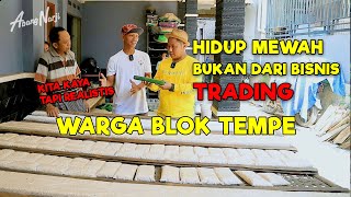 KITA KAYA  HIDUP MEWAH BUKAN DARI BISNIS TRADING  WARGA BLOK TEMPE  JURAGAN LAHAN [upl. by Dnomed76]