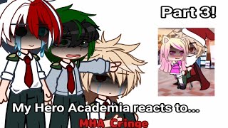 • My Hero Academia reacts to MHA CRINGE • Part 3 • [upl. by Susanetta]