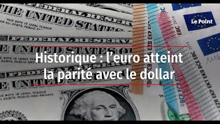 Historique  l’euro atteint la parité avec le dollar [upl. by O'Hara]