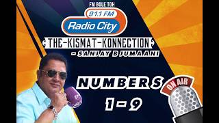 AstroNumerologist Sanjay B Jumaani on Numbers 1 to 9 The Kismat Konnection on Radio City 911 FM [upl. by Yonah]