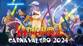 CARNAVALERO 2024  AMAR2 LOS CHICOS AZUCAR 4K OFICIAL [upl. by Giglio]