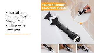 Saker Silicone Caulking Tools Master Your Sealing with Precision [upl. by Irrehc29]