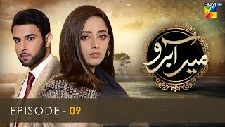 Meer Abru  Episode 09  Sanam Chaudhry  Noor Hassan Rizvi  HUM TV Drama [upl. by Adlar]