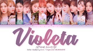 IZONE 아이즈원  Violeta 비올레타 Color Coded Lyrics EngRomHan가사 [upl. by Asuncion]