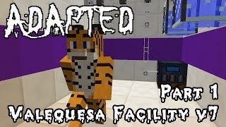 Adapted  Valequesa Facility v7 Part 1 [upl. by Nolrah253]