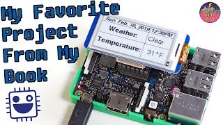 Practical Tinker Board Project ePaper Display for Live Weather Data [upl. by Yrehcaz919]