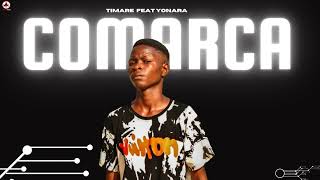 TIMARE  COMARCA FEAT YONARA [upl. by Ydroj792]