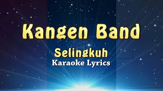 Kangen Band  Selingkuh  KARAOKE [upl. by Ojybbob]