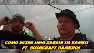 COMO FAZER UMA ZAGAIA DE BAMBU  OS DAMBRÓS [upl. by Margarethe453]