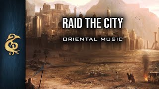 🎵Epic Oriental Metal  Raid The City [upl. by Odicalp]