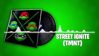 Fortnite Streets Ignite Lobby Music Original  TMNT Collab Song [upl. by Sisak]