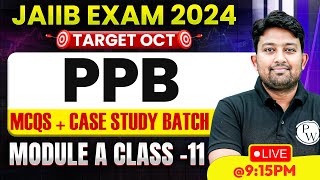 JAIIB OCT 2024  PPB MODULE A MCQ  JAIIB PPB CASE STUDY  BY ARVIND SHUKLA SIR 11 [upl. by Shute319]