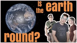 Is the Earth Round [upl. by Valonia]