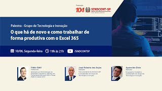 Grupo de Tecnologia e Inovação  O que há de novo e como trabalhar de forma produtiva com o Excel365 [upl. by Walcott]